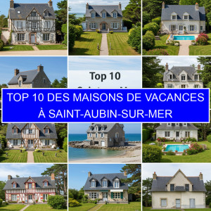 Top 10 des Maisons de vacances à Saint-Aubin-sur-Mer